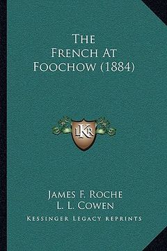 portada the french at foochow (1884) (en Inglés)