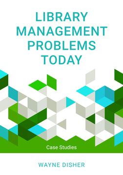 portada Library Management Problems Today: Case Studies (in English)