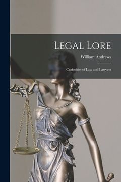 portada Legal Lore: Curiosities of Law and Lawyers (en Inglés)