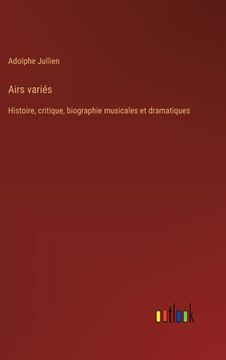 portada Airs variés: Histoire, critique, biographie musicales et dramatiques (en Francés)