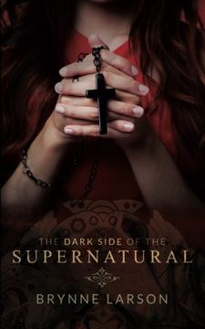 portada The Dark Side of the Supernatural: Every Path Leads Somewhere… (en Inglés)