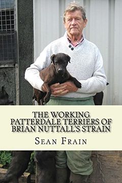 portada The Working Patterdale Terriers of Brian Nuttall'S Strain (en Inglés)