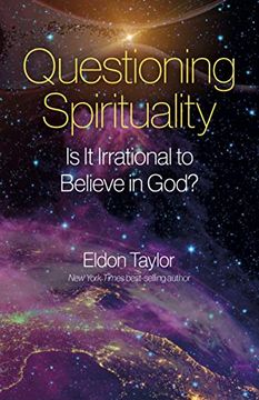 portada Questioning Spirituality: Is It Irrational to Believe in God?