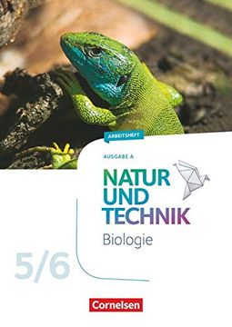 portada Natur und Technik - Biologie Neubearbeitung - Ausgabe a: 5. /6. Schuljahr - Arbeitsheft (en Alemán)