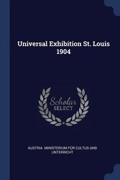portada Universal Exhibition St. Louis 1904 (en Inglés)