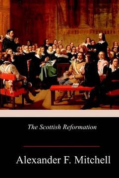 portada The Scottish Reformation (en Inglés)