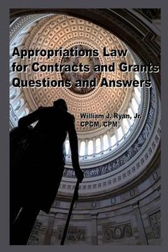 portada Appropriations Law for Contracts and Grants: Questions and Answers
