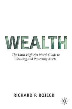 portada Wealth: The Ultra-High Net Worth Guide to Growing and Protecting Assets (en Inglés)