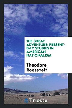 portada The Great Adventure: Present-Day Studies in American Nationalism (en Inglés)