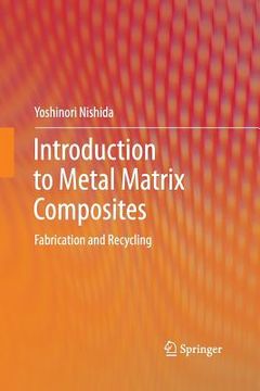 portada Introduction to Metal Matrix Composites: Fabrication and Recycling (in English)