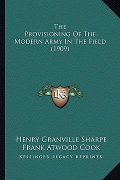portada the provisioning of the modern army in the field (1909) (in English)