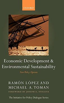 portada Economic Development and Environmental Sustainability: New Policy Options (Initiative for Policy Dialogue) 