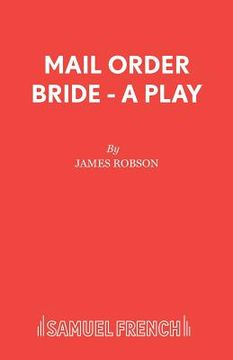 portada Mail Order Bride - A Play (en Inglés)