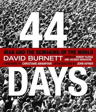 portada 44 Days: Iran and the Remaking of the World (en Inglés)