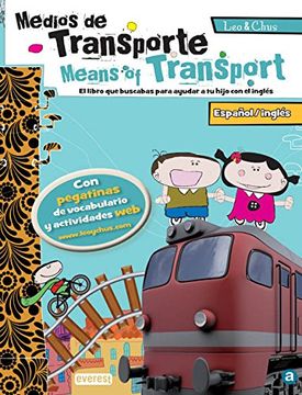 portada Leo & Chus. El Transporte / Means of Transport: Español/Inglés. El Libro que Buscabas Para Ayudar a tu Hijo con el Inglés.