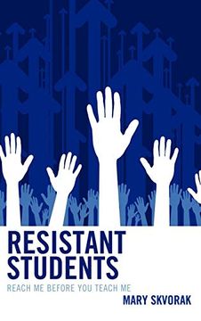 portada Resistant Students: Reach me Before you Teach me (en Inglés)