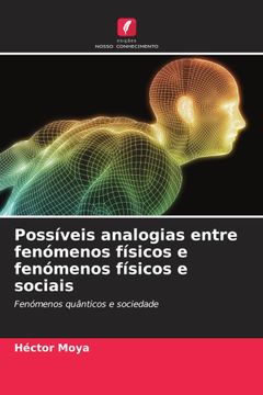 portada Possíveis Analogias Entre Fenómenos Físicos e Fenómenos Físicos e Sociais