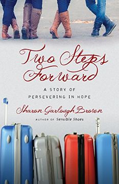 portada Two Steps Forward: A Story of Persevering in Hope (Sensible Shoes) (in English)