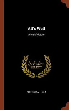 portada All's Well: Alice's Victory (en Inglés)