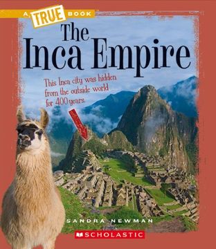 portada The Inca Empire (True Books: Ancient Civilizations) (en Inglés)