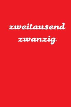 portada zweitausend zwanzig: 2020 Kalenderbuch A5 A5 Rot (en Alemán)