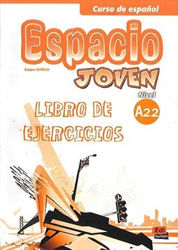 Espacio joven A2.2 - Libro de ejercicios