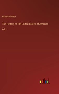 portada The History of the United States of America: Vol. I (en Inglés)