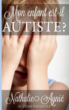 portada Mon enfant est-il autiste? (in French)