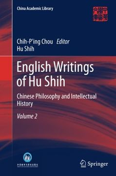 portada English Writings of Hu Shih: Chinese Philosophy and Intellectual History (Volume 2) (China Academic Library)