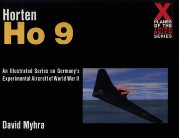 portada Horten Ho 9 (X Planes of the Third Reich)