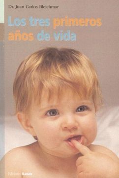 portada Los Tres Primeros Años de Vida (in Spanish)