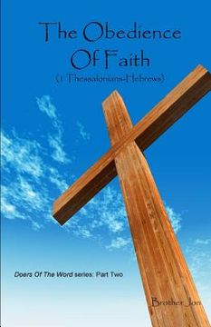 portada The Obedience Of Faith (1 Thessalonians-Hebrews) (en Inglés)