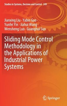 portada Sliding Mode Control Methodology in the Applications of Industrial Power Systems (in English)