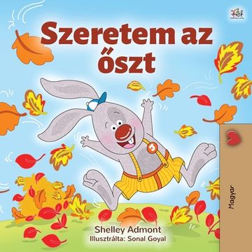 portada I Love Autumn (Hungarian Book for Kids) (en Húngaro)