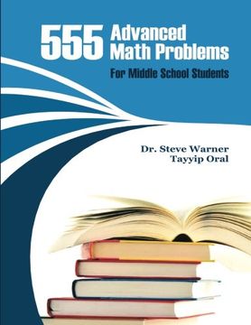 portada 555 Advanced Math Problems for Middle School Students: 450 Algebra Questions and 105 Geometry Questions (en Inglés)