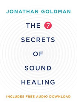 portada The 7 Secrets of Sound Healing Revised Edition (in English)
