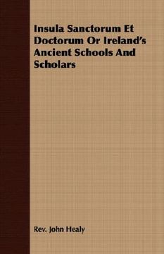 portada insula sanctorum et doctorum or ireland's ancient schools and scholars