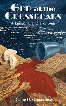 portada God at the Crossroads: A Life Journey Devotional (0) (en Inglés)