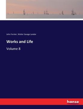 portada Works and Life: Volume 8 (en Inglés)