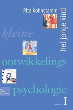 portada Kleine Ontwikkelingspsychologie I: Het Jonge Kind