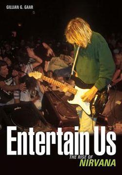 portada Entertain Us: The Rise of Nirvana