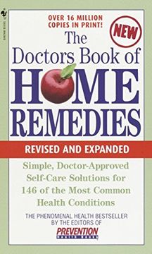 portada The Doctors Book of Home Remedies: Simple Doctor-Approved Self-Care Solutions for 146 of the Most Common Health Conditions, Revised and Expanded (The. Library of Prevention Magazine Health Books) (in English)