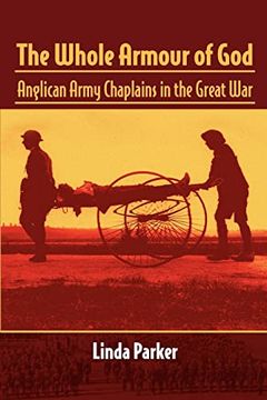 portada The Whole Armour of God: Anglican Army Chaplains in the Great War (en Inglés)