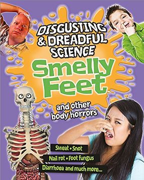 portada Smelly Farts and Other Body Horrors (Disgusting and Dreadful Science)