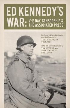 portada ed kennedy ` s war: v-e day, censorship, & the associated press