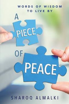 portada A Piece of Peace: Words of Wisdom to Live By