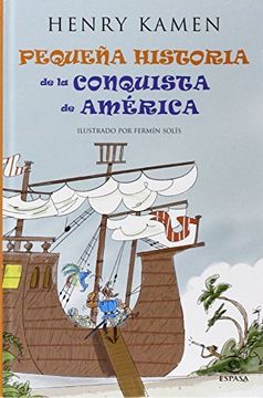 portada Pequeña Historia Del Descubrimiento De América (fuera De ColecciÓn Y One Shot) (in Spanish)