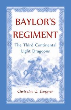 portada Baylor's Regiment: The Third Continental Light Dragoons (in English)
