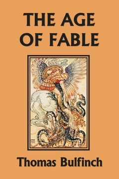 portada The Age of Fable (Yesterday's Classics)