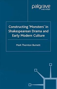 portada Constructing Monsters in Shakespeare'S Drama and Early Modern Culture (Early Modern Literature in History) 